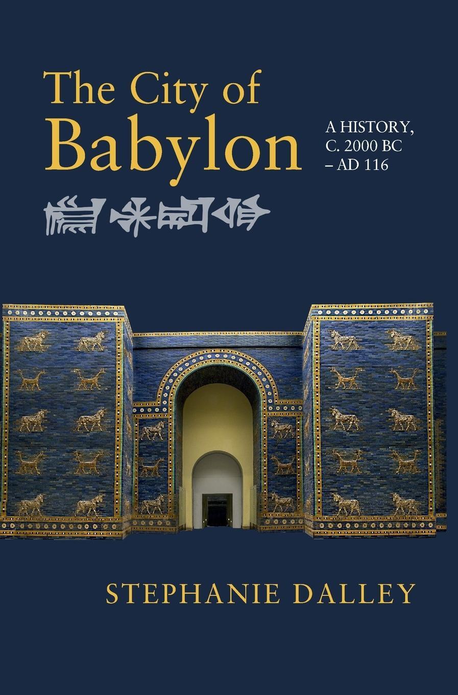 Cover: 9781107136274 | The City of Babylon | Stephanie Dalley | Buch | Englisch | 2022