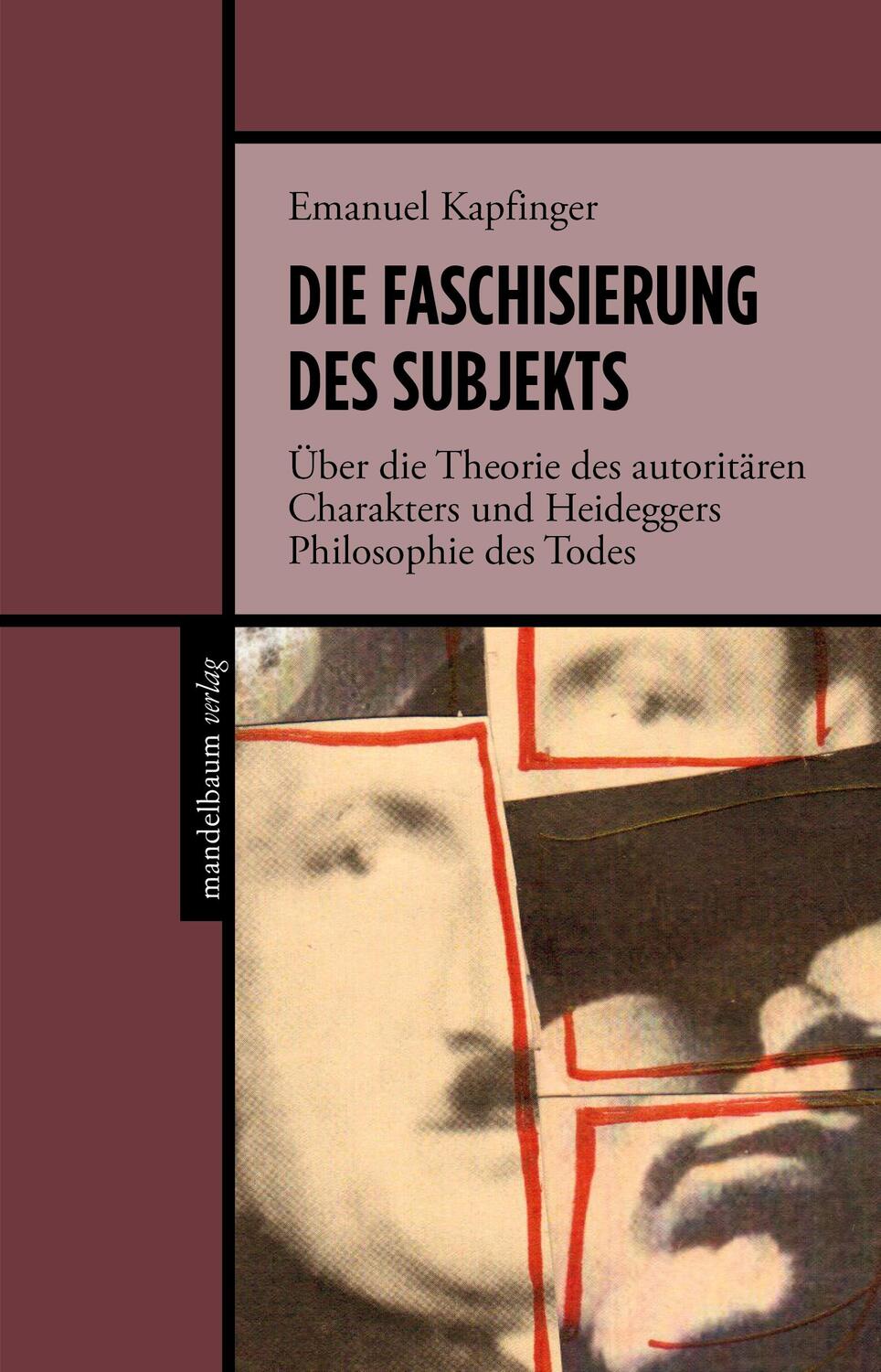 Cover: 9783854769590 | Die Faschisierung des Subjekts | Zu Heideggers Philosophie des Todes
