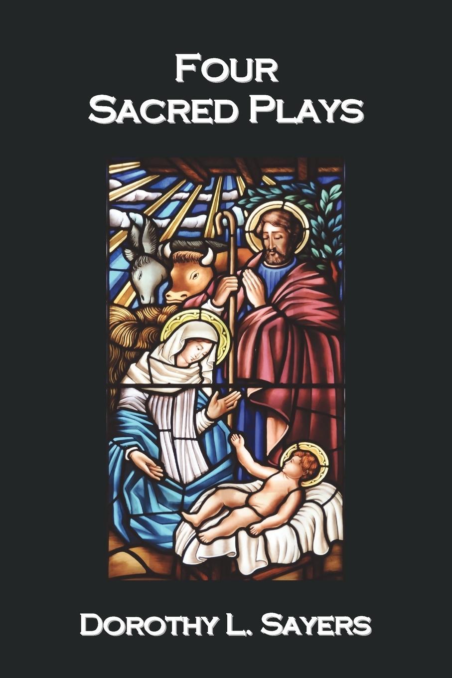 Cover: 9781849024563 | Four Sacred Plays | Dorothy L. Sayers | Taschenbuch | Paperback | 2011