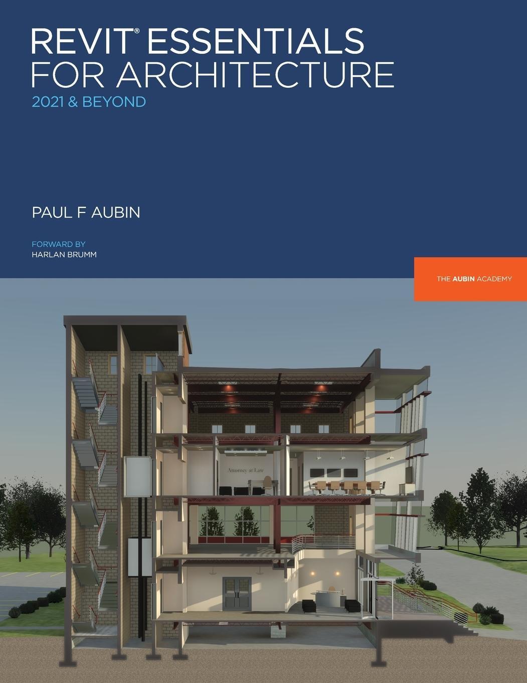 Cover: 9780578731063 | Revit Essentials for Architecture | 2021 and beyond | Paul F Aubin
