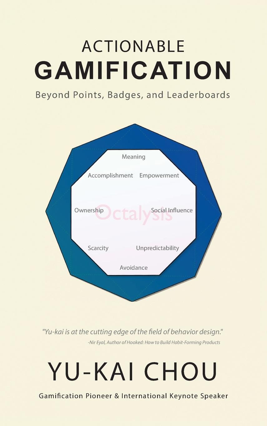 Cover: 9780692858905 | Actionable Gamification - Beyond Points, Badges, and Leaderboards