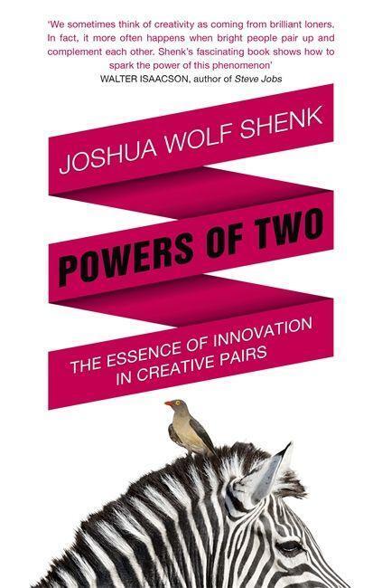 Cover: 9781848545922 | Powers of Two | Finding the Essence of Innovation in Creative Pairs