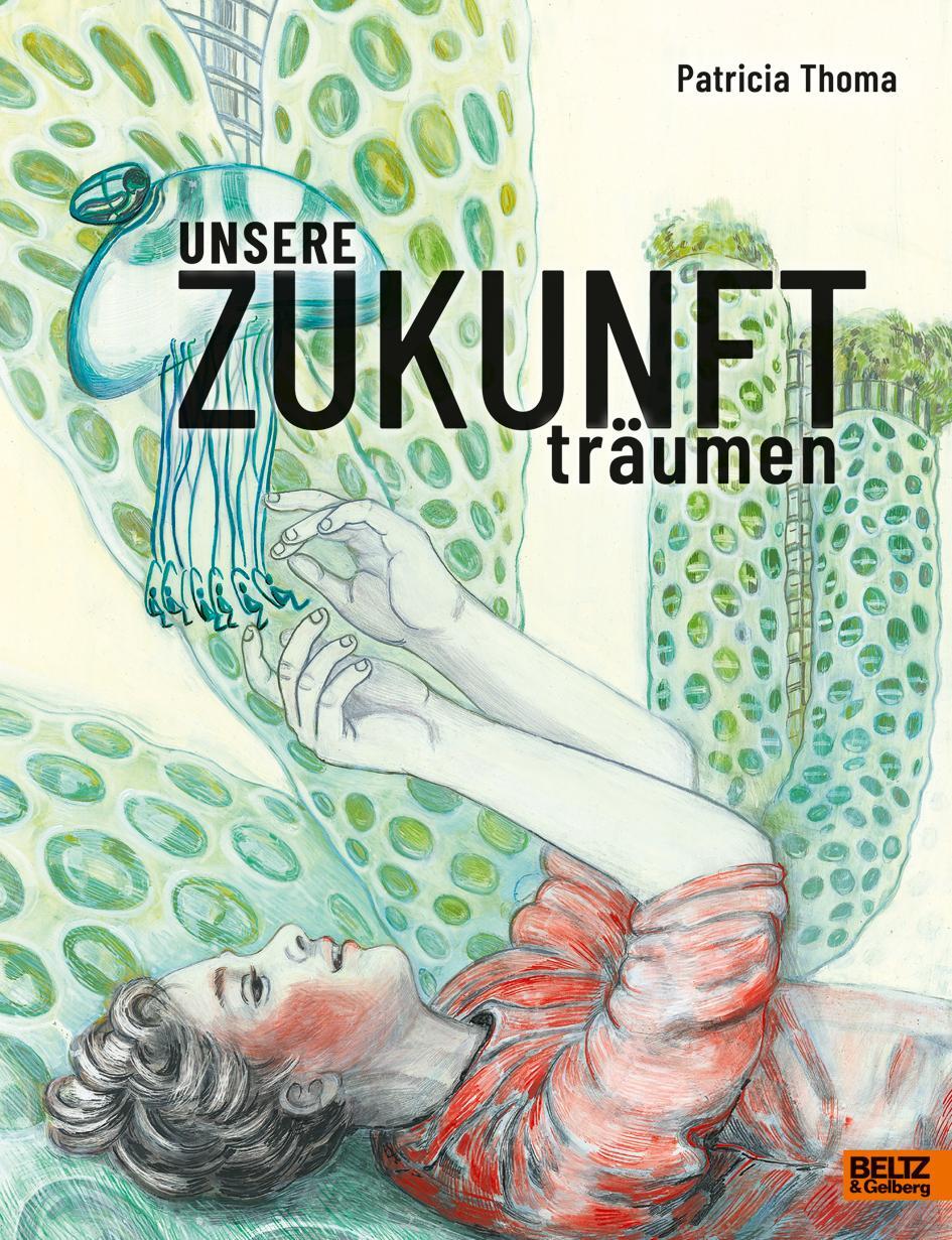 Cover: 9783407756091 | Unsere Zukunft träumen | Patricia Thoma | Buch | 70 S. | Deutsch