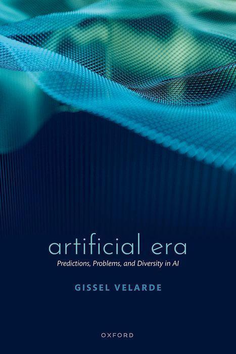 Cover: 9780192869777 | Artificial Era | Predictions, Problems, and Diversity in AI | Velarde