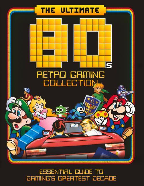 Cover: 9781912918294 | The Ultimate 80's Retro Gaming Collection: Essential Guide to...