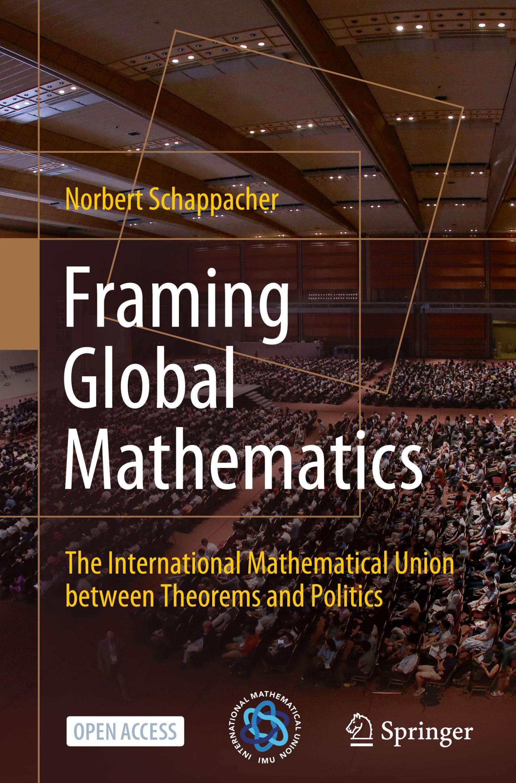 Cover: 9783030956820 | Framing Global Mathematics | Norbert Schappacher | Buch | ccclxxxiv