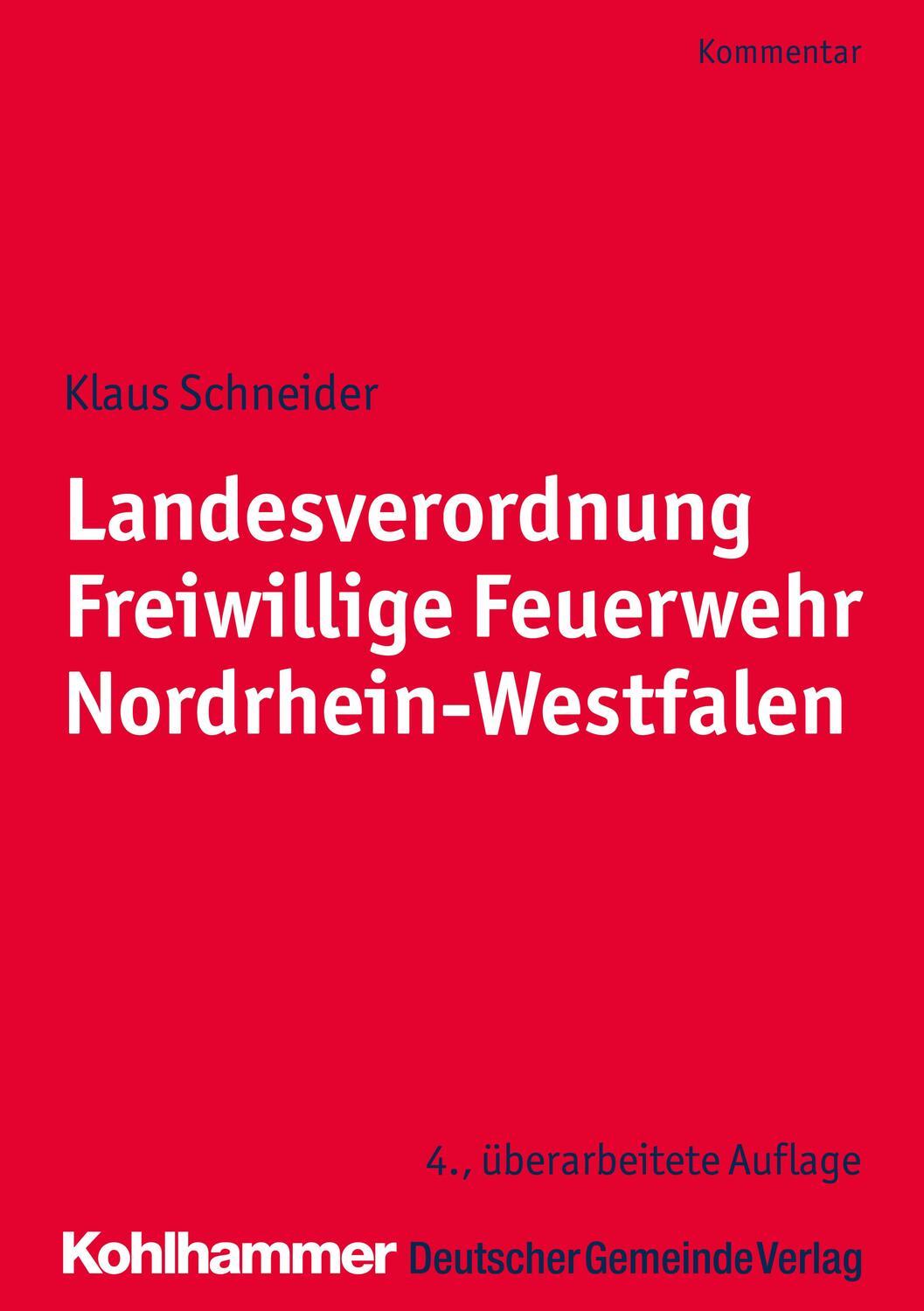 Cover: 9783555019895 | Landesverordnung Freiwillige Feuerwehr Nordrhein-Westfalen | Schneider