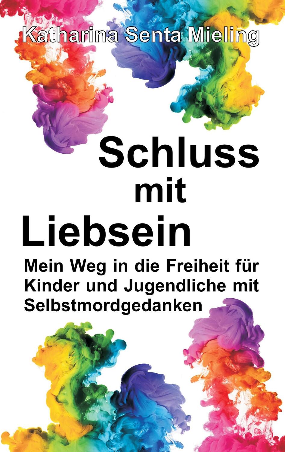 Cover: 9783743916647 | Schluss mit Liebsein | Katharina Senta Mieling | Taschenbuch