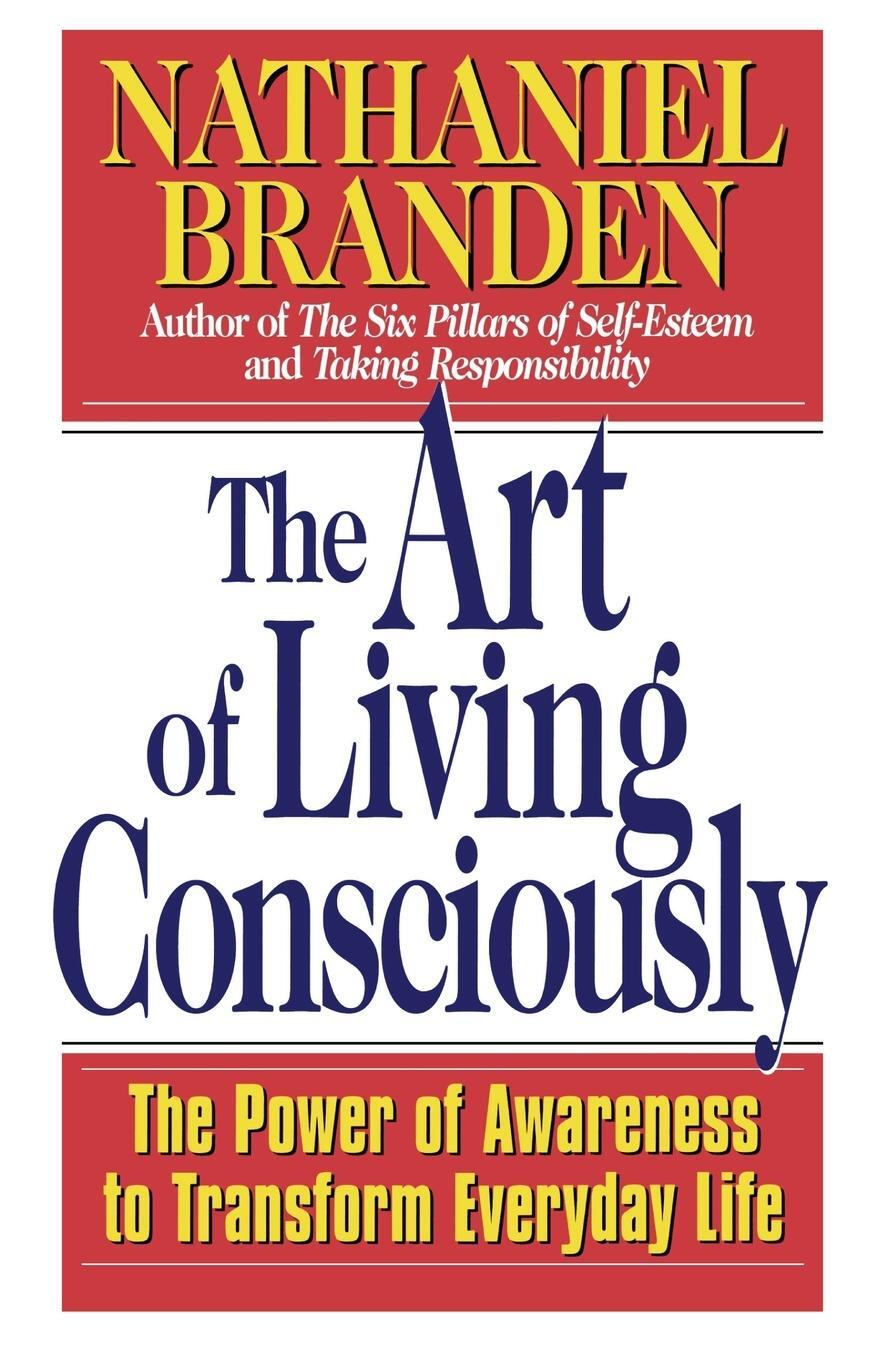 Cover: 9780684838496 | The Art of Living Consciously | Nathaniel Branden | Taschenbuch | 1999