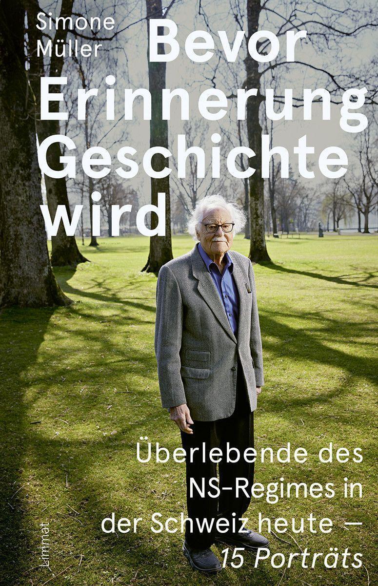 Cover: 9783039260492 | Bevor Erinnerung Geschichte wird | Simone Müller | Buch | Deutsch