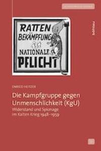 Cover: 9783412221331 | Die Kampfgruppe gegen Unmenschlichkeit (KgU) | Enrico Heitzer | Buch