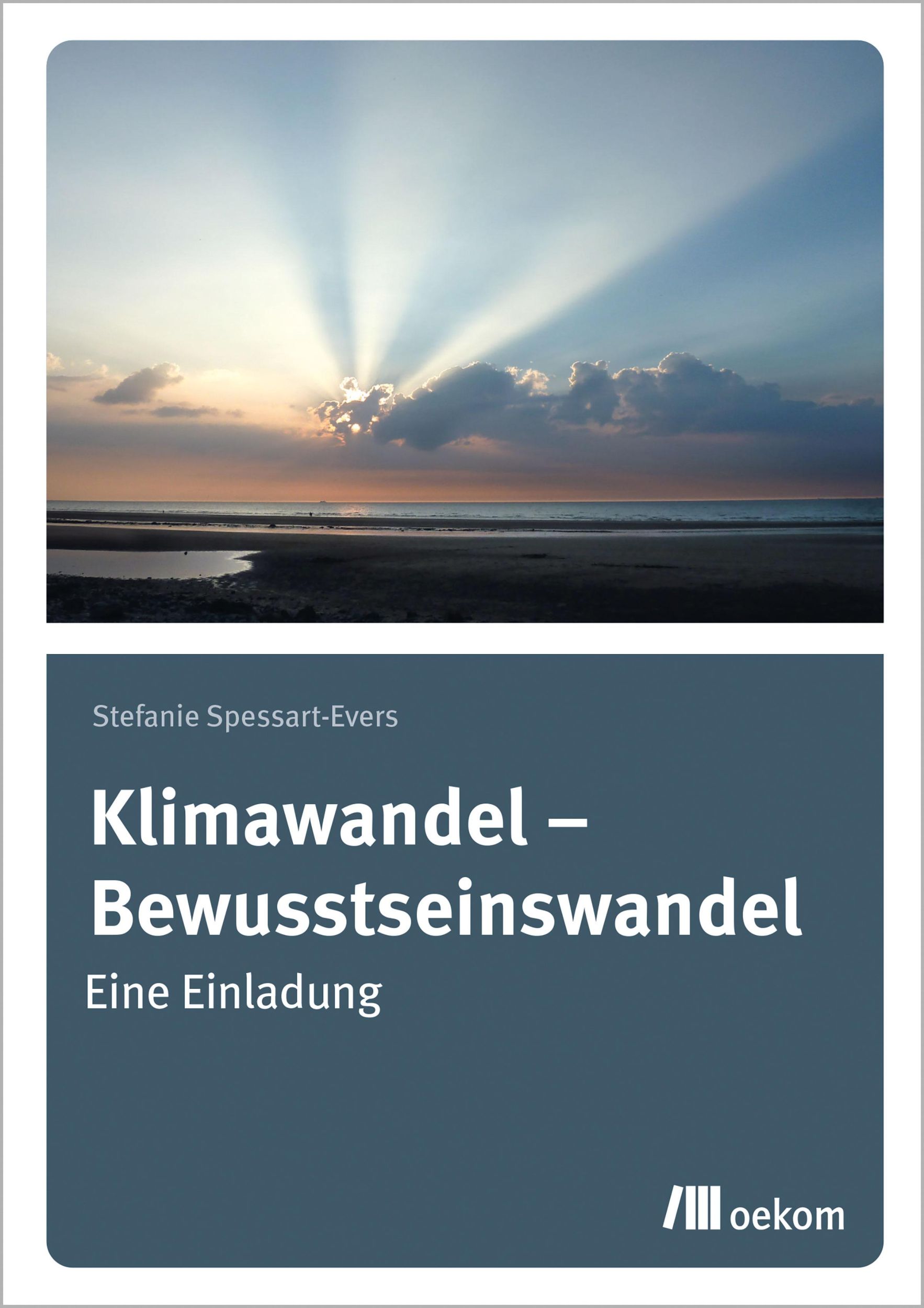 Cover: 9783962383169 | Klimawandel - Bewusstseinswandel | Eine Einladung | Spessart-Evers