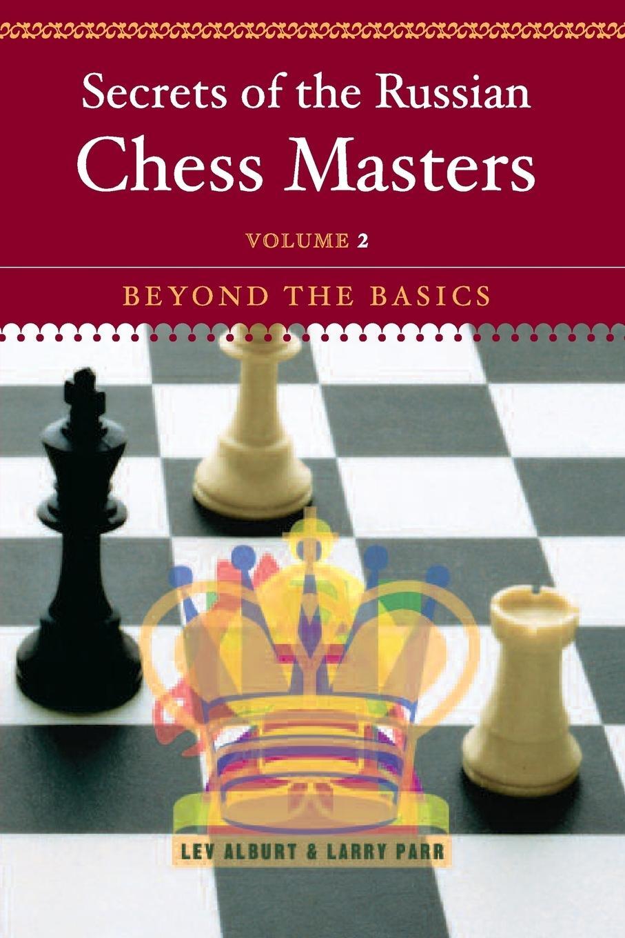 Cover: 9780393324518 | Secrets of the Russian Chess Masters | Beyond the Basics | Taschenbuch