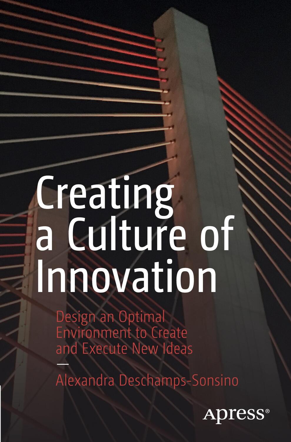 Cover: 9781484262900 | Creating a Culture of Innovation | Alexandra Deschamps-Sonsino | Buch