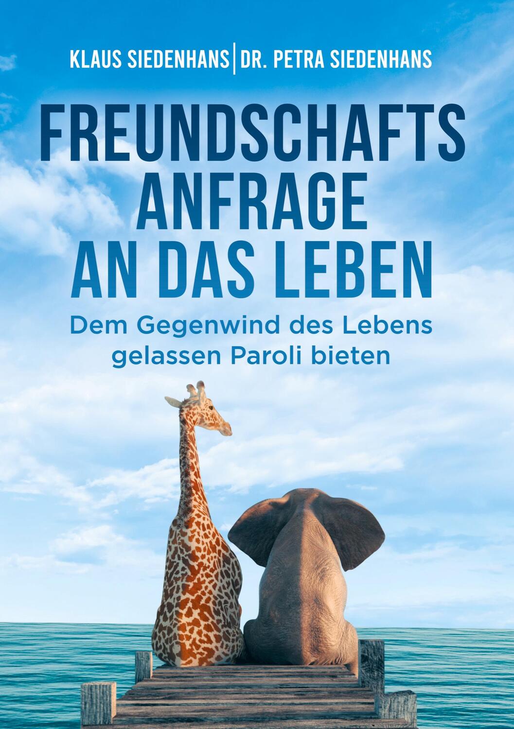 Cover: 9783347756960 | FREUNDSCHAFTSANFRAGE AN DAS LEBEN | Petra Siedenhans (u. a.) | Buch