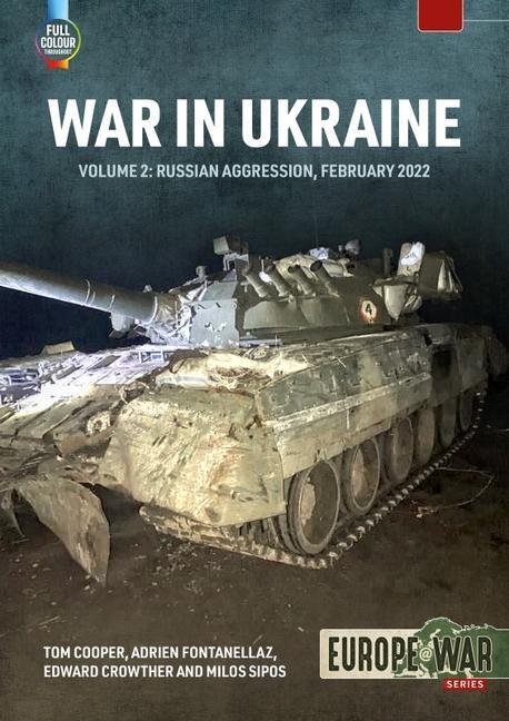Cover: 9781804512166 | War in Ukraine Volume 2: Russian Invasion, February 2022 | Taschenbuch
