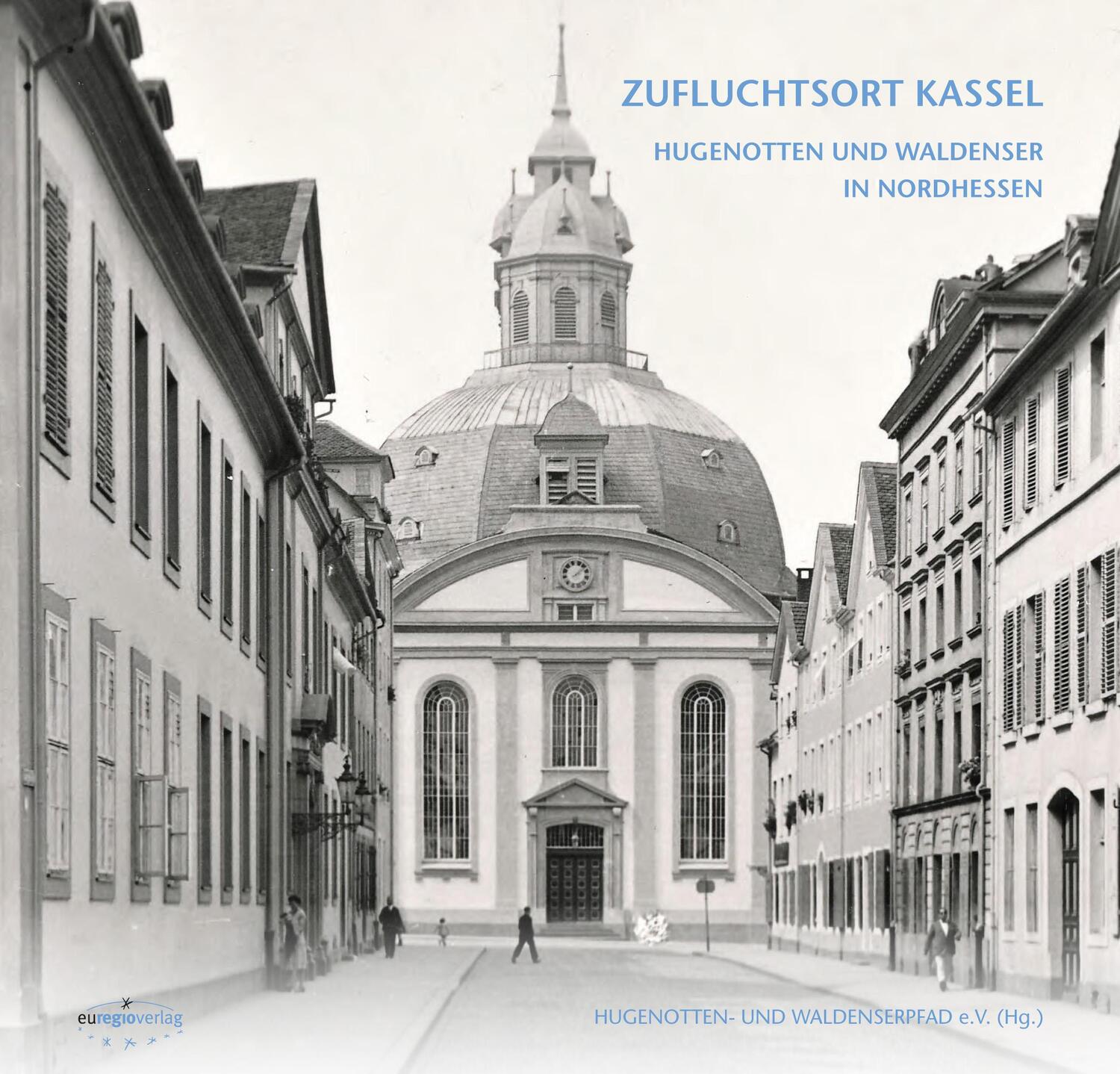 Cover: 9783933617903 | DAMALS WIE HEUTE: ZUFLUCHTSORT KASSEL | V. | Buch | Deutsch | 2021