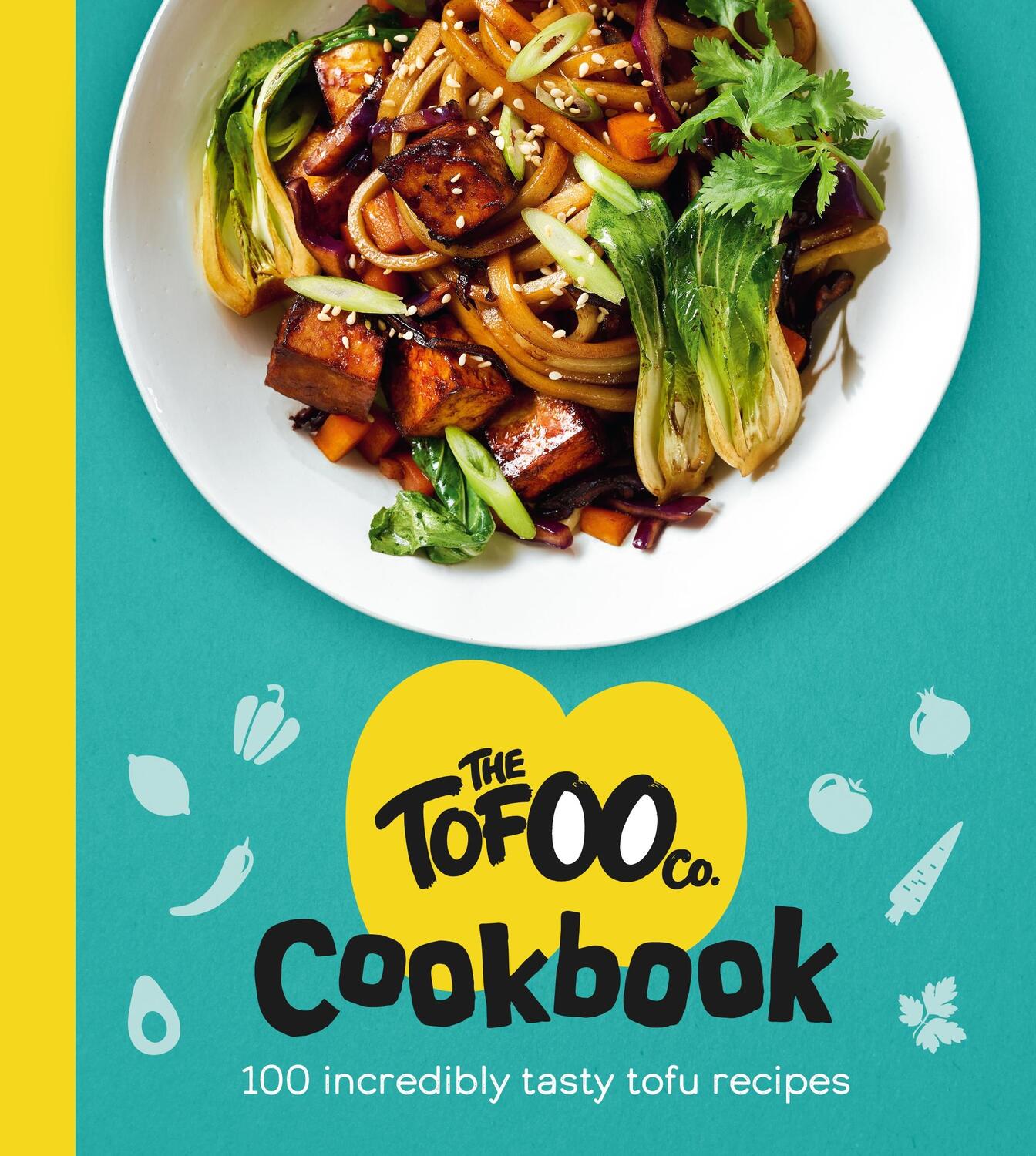 Cover: 9781529148527 | The Tofoo Cookbook | 100 delicious, easy &amp; meat free recipes | Co.