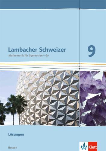 Cover: 9783127337334 | Lambacher Schweizer. 9. Schuljahr G9. Lösungen. Neubearbeitung. Hessen
