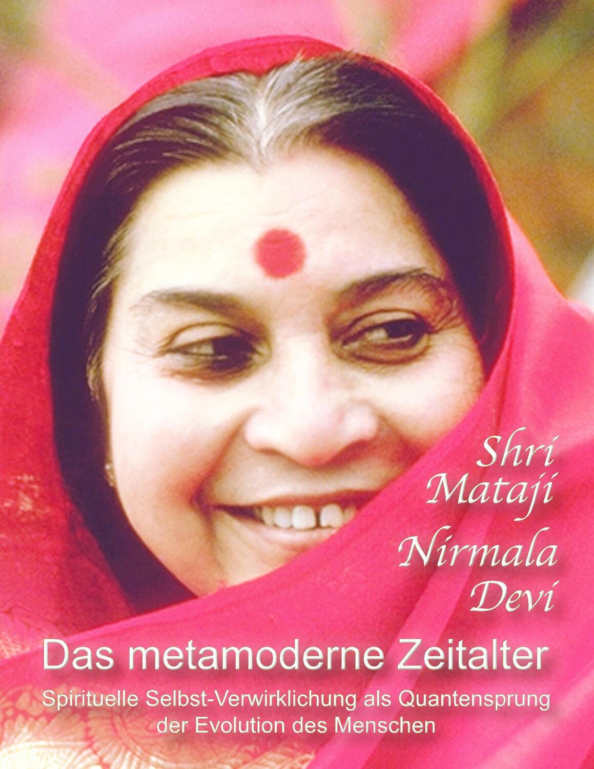 Cover: 9783752862904 | Das metamoderne Zeitalter | Shri Mataji Nirmala Devi | Taschenbuch
