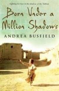 Cover: 9780552775632 | Born Under a Million Shadows | Andrea Busfield | Taschenbuch | 2009