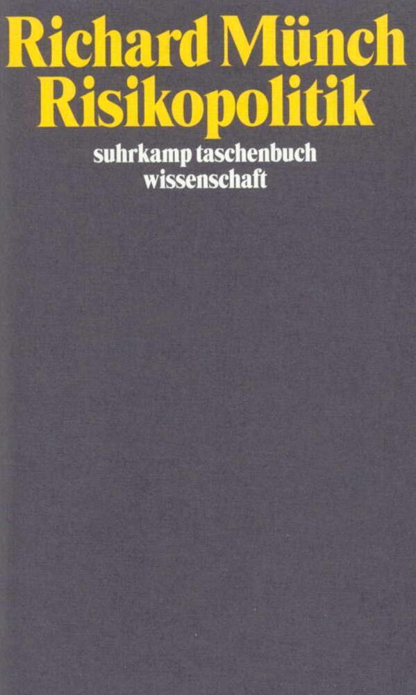 Cover: 9783518288429 | Risikopolitik | Richard Münch | Taschenbuch | Suhrkamp