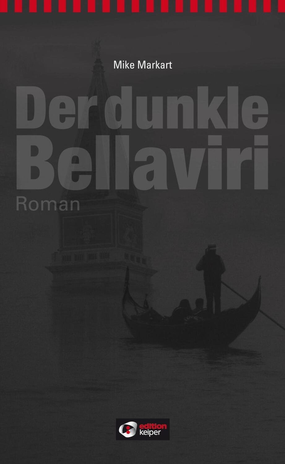 Cover: 9783902901231 | Der dunkle Bellaviri | Roman | Mike Markart | Taschenbuch | 192 S.