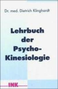 Cover: 9783980897204 | Lehrbuch der Psycho-Kinesiologie | Dietrich Klinghardt | Buch | 2013