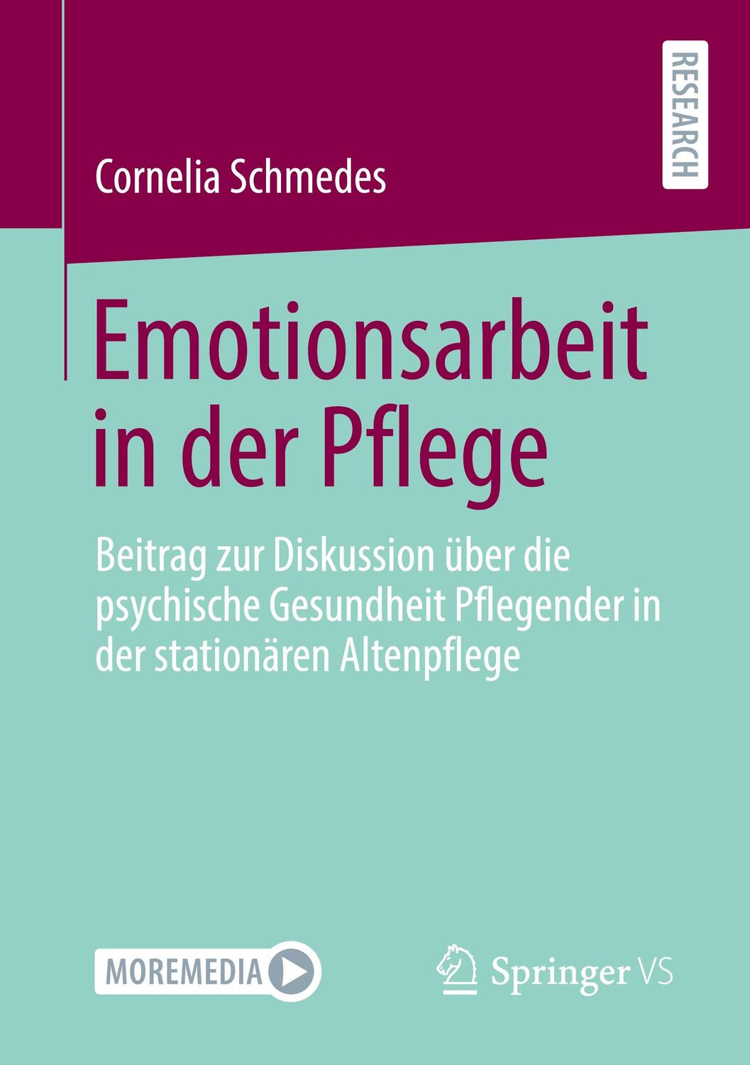 Cover: 9783658319137 | Emotionsarbeit in der Pflege | Cornelia Schmedes | Taschenbuch
