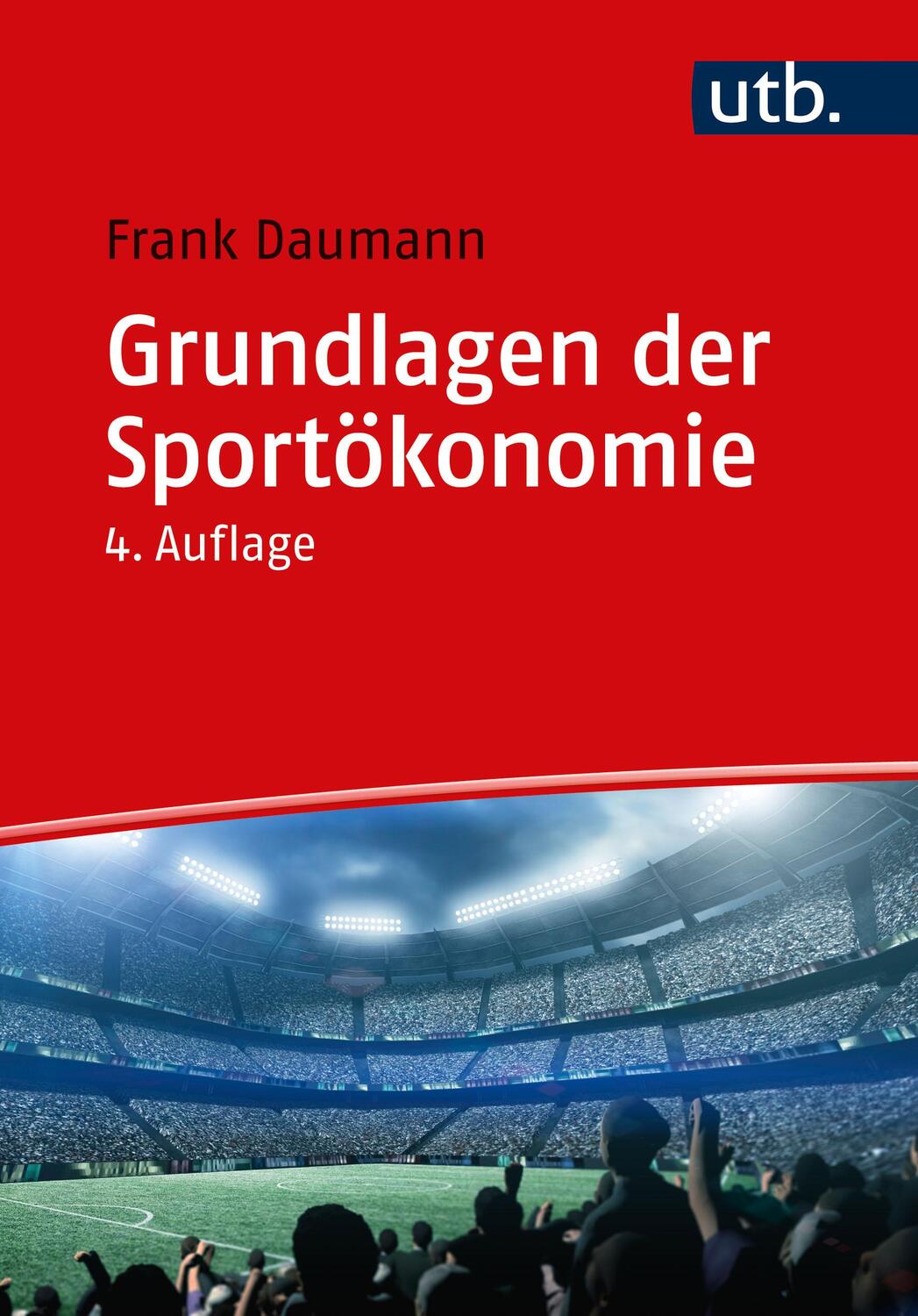 Cover: 9783825260750 | Grundlagen der Sportökonomie | Taschenbuch | Uni-Taschenbücher | 2023