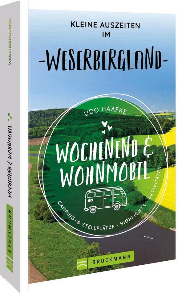 Cover: 9783734327377 | Wochenend &amp; Wohnmobil Kleine Auszeiten im Weserbergland | Udo Haafke