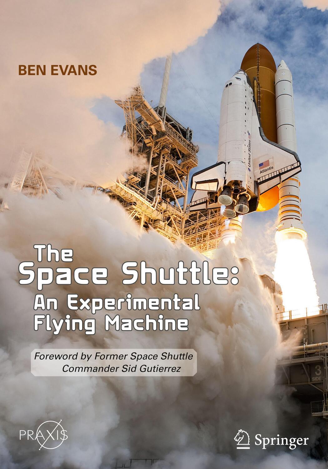 Cover: 9783030707767 | The Space Shuttle: An Experimental Flying Machine | Ben Evans | Buch