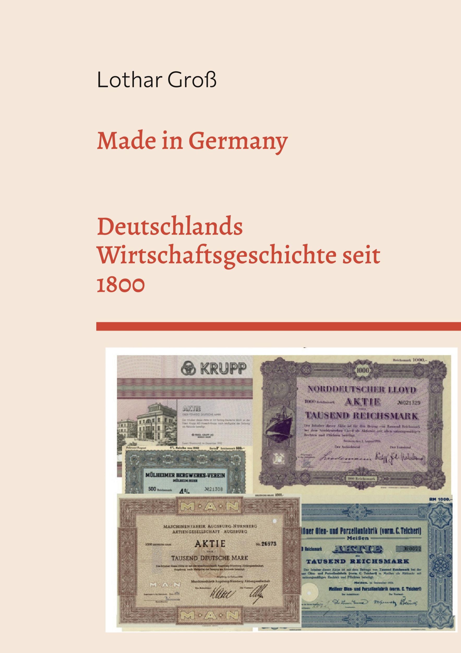 Cover: 9783748182917 | Made in Germany | Deutschlands Wirtschaftsgeschichte seit 1800 | Groß