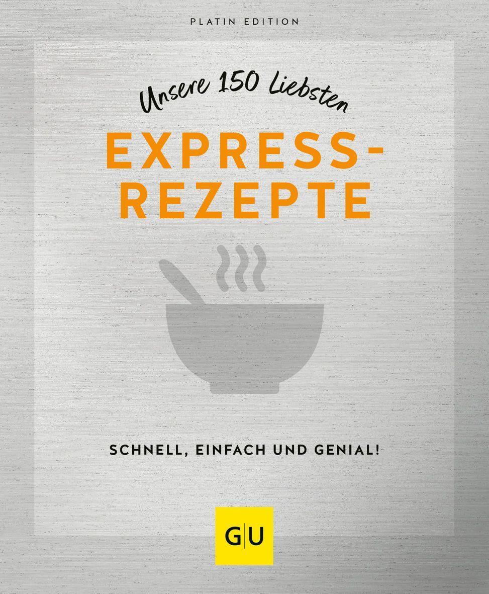 Cover: 9783833887307 | Unsere 150 liebsten Expressrezepte | Buch | GU KüchenRatgeber | 224 S.
