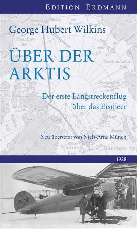 Cover: 9783737400251 | Über der Arktis | Der erste Langstreckenflug über das Eismeer | Buch
