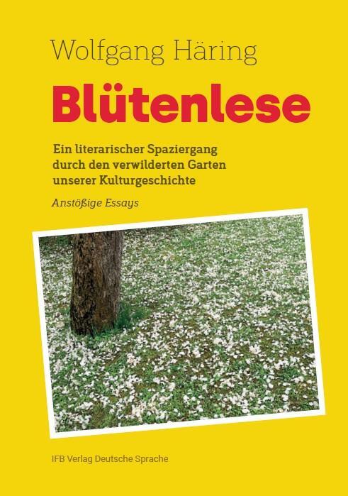 Cover: 9783949233067 | Blütenlese | Häring Wolfgang | Taschenbuch | Deutsch | 2022