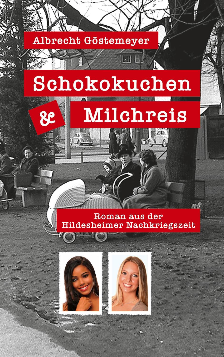 Cover: 9783753459875 | Schokokuchen und Milchreis | Roman aus der Hildesheimer Nachkriegszeit