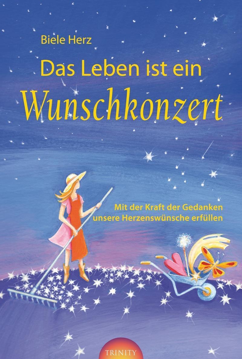 Cover: 9783941837256 | Das Leben ist ein Wunschkonzert | Herz Biele | Taschenbuch | 256 S.