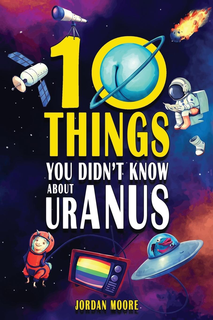 Cover: 9798887680187 | 10 Things You Didn't Know About Uranus | Jordan Moore | Taschenbuch