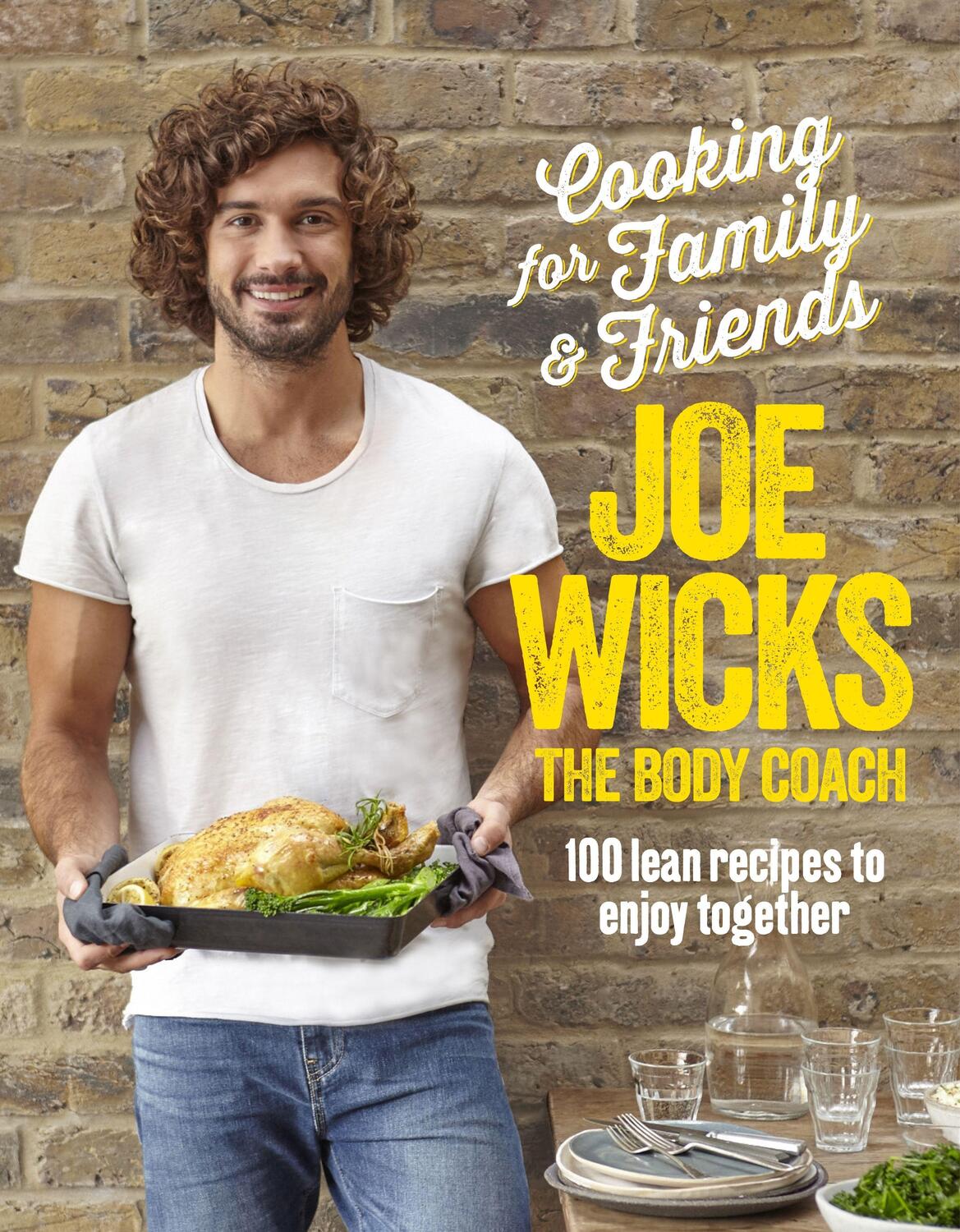 Cover: 9781509820252 | Cooking for Family and Friends | 100 Lean Recipes to Enjoy Together