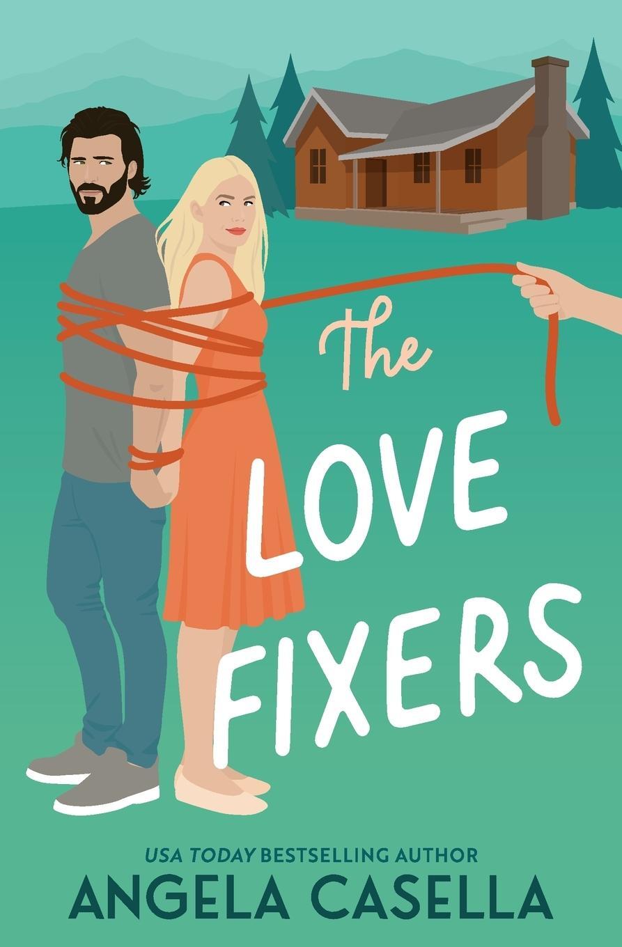 Cover: 9781963896008 | The Love Fixers | Angela Casella | Taschenbuch | Paperback | Englisch