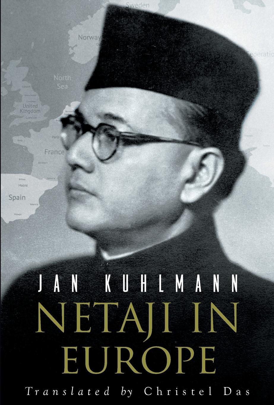 Cover: 9788129120847 | Netaji in Europe | Jan Kuhlmann | Buch | Englisch | 2012