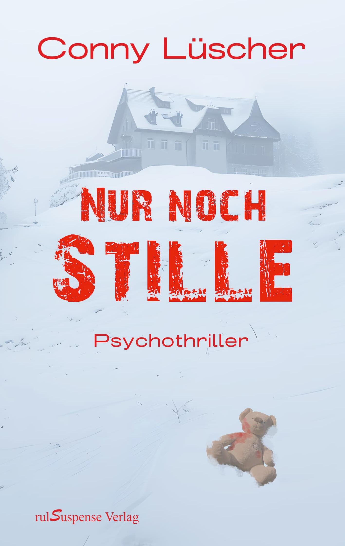 Cover: 9783952566275 | Nur noch Stille | Conny Lüscher | Taschenbuch | Paperback | 324 S.