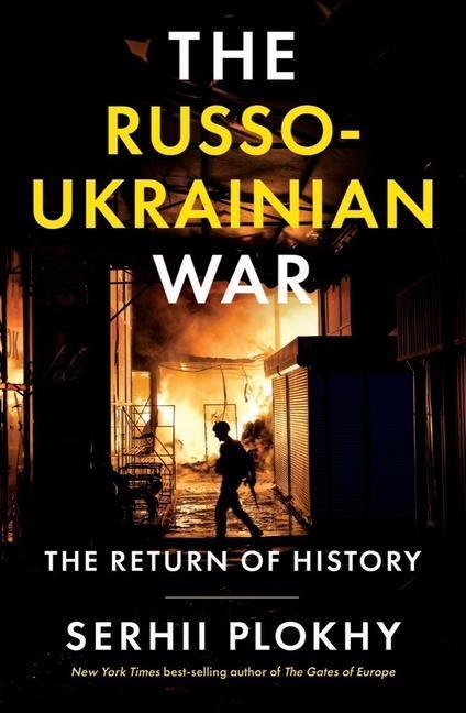 Cover: 9781324051190 | The Russo-Ukrainian War | The Return of History | Serhii Plokhy | Buch