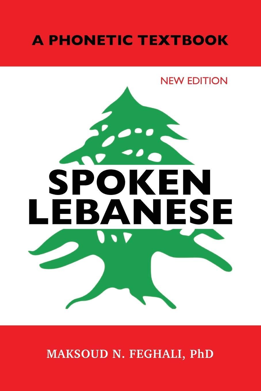 Cover: 9781950484645 | Spoken Lebanese | A Phonetic Textbook (New Edition) | Feghali | Buch