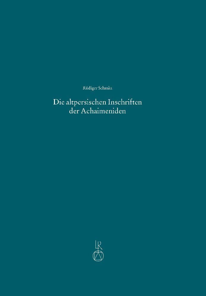 Cover: 9783752007169 | Die altpersischen Inschriften der Achaimeniden | Rüdiger Schmitt