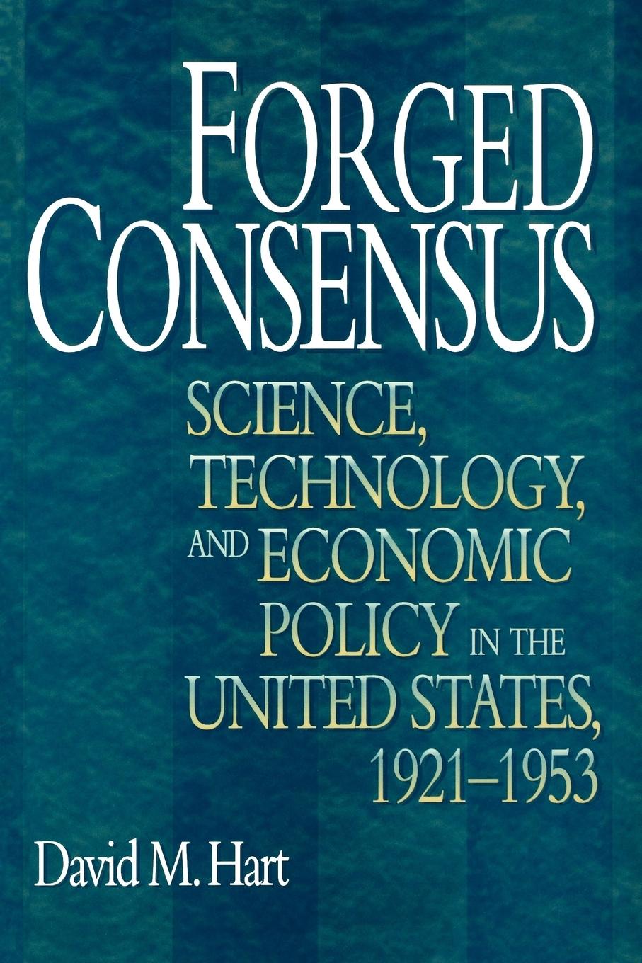 Cover: 9780691146546 | Forged Consensus | David M. Hart | Taschenbuch | Englisch | 2010