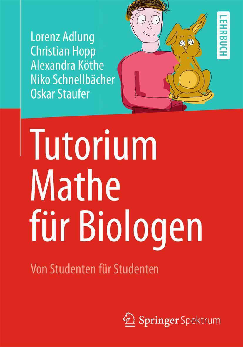 Cover: 9783642377853 | Tutorium Mathe für Biologen | Von Studenten für Studenten | Buch | x