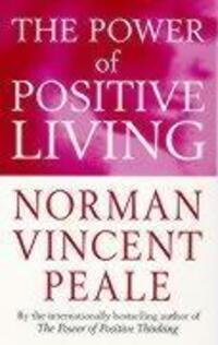 Cover: 9780749308216 | The Power Of Positive Living | Norman Vincent Peale | Taschenbuch
