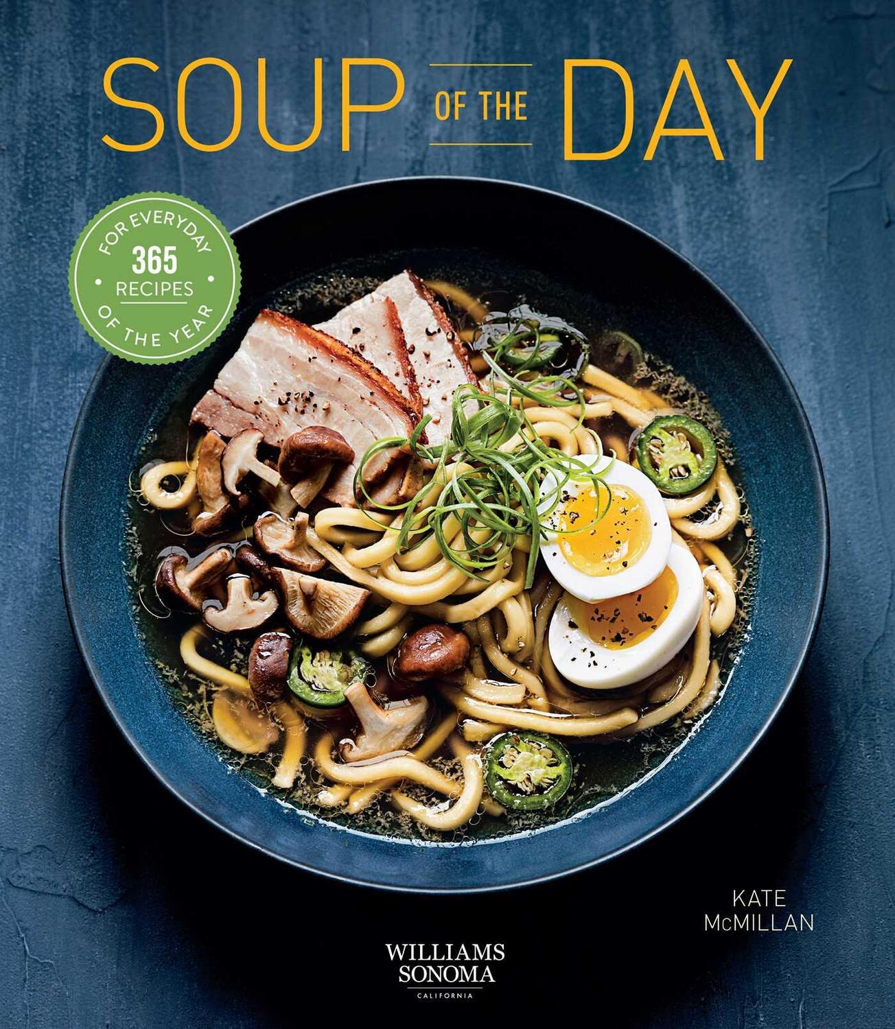 Cover: 9781681886596 | Soup of the Day | 365 Recipes for Every Day of the Year | Mcmillan